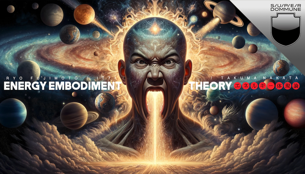 ENERGY EMBODIMENT THEORY 2026/09/22 TUE 19:30-21:30 | MUSIC & PARTIES #044